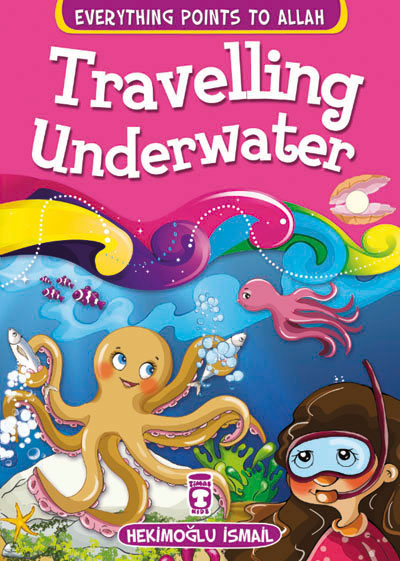 Everything Points To Allah – Travelling Underwater