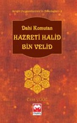 Hz Halid Bin Velid -(Sevgili Peygamberimizin Arkadaşları)