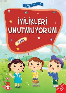 İyilikleri Unutmuyorum