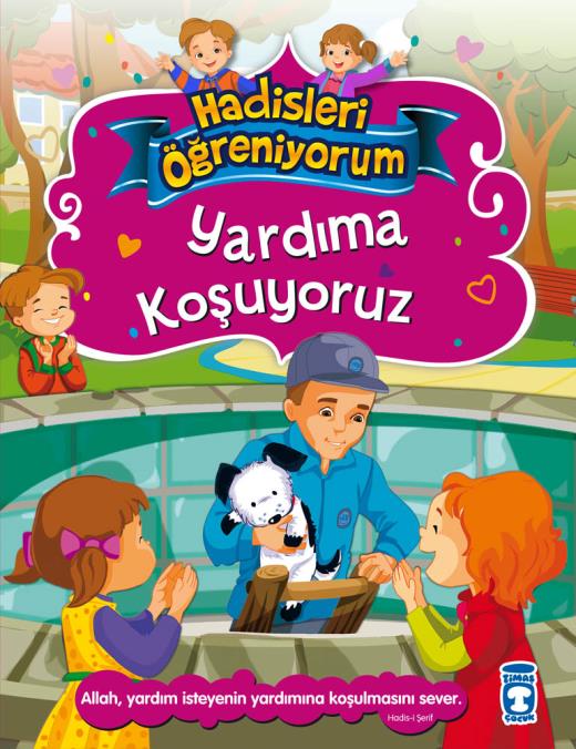 YARDIMA KOŞUYORUZ - HADİSLERİ ÖĞRENİYORUM