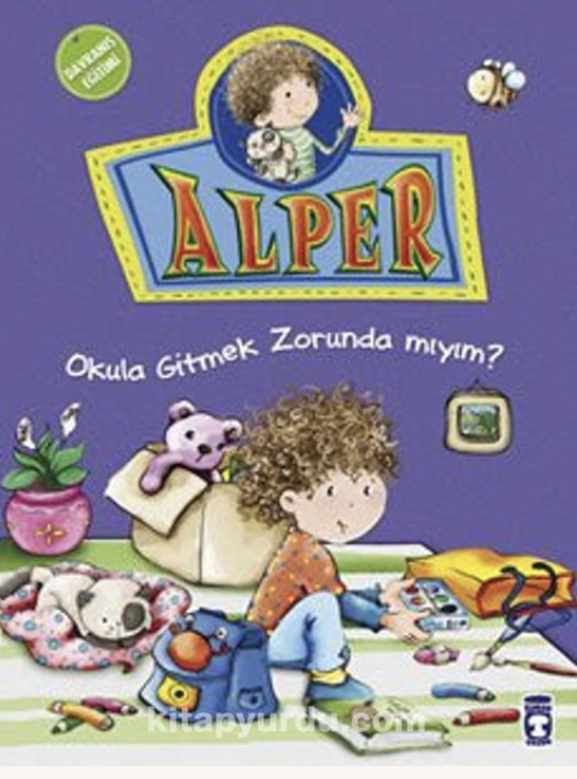 Alper Okula Gitmek Zorunda mıyım