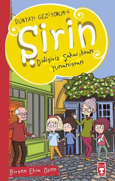 Şirin Didişiriz Şakacıktan: Yunanistan