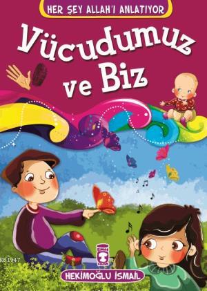 Vücudumuz Ve Biz