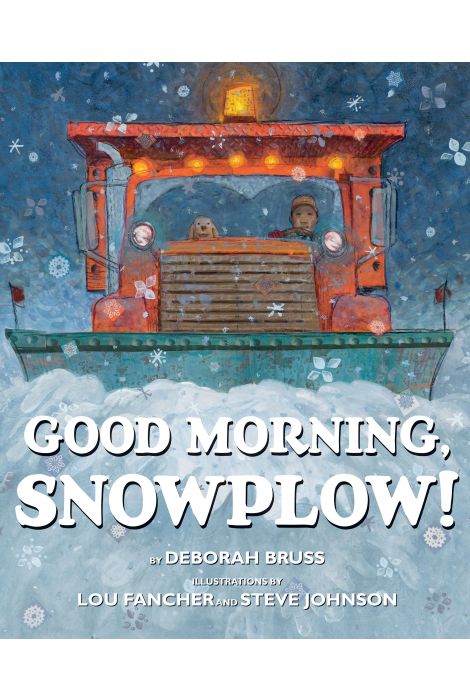 Good Morning Snowplow