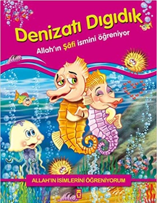 DENİZATI DIGIDIK ALLAH'IN ŞAFİ İSMİNİ ÖĞRENİYOR - ALLAH'IN İSİMLERİNİ ÖĞRENİYORUM 1