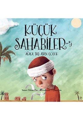 Küçük Sahabiler-5: Ağaca Taş Atan Çocuk