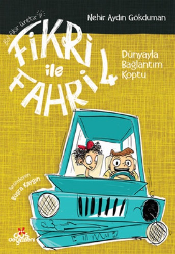 Fikri ile Fahri 4.Kitap- Dünya ile Bağlantım Koptu