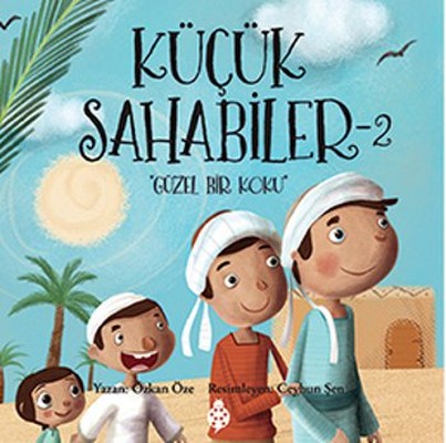 Küçük Sahabiler 2: Güzel Bir Koku