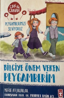 Bilgiye Önem Veren Peygamberim - Can İle Canan Peygamberimizi Seviyoruz