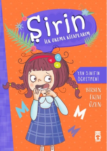 Şirin İlk Okuma Kitaplarım 8.Kitap - Yan Sınıfın Öğretmeni