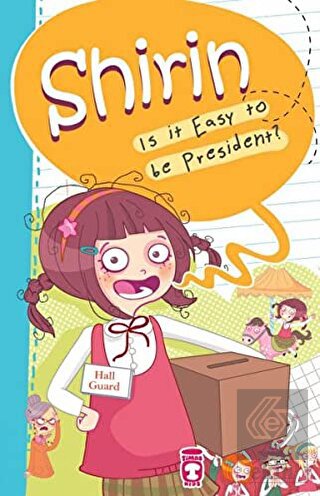 Shirin Is it Easy to be President?