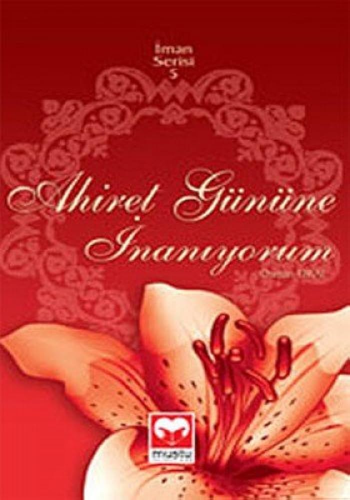 Ahiret Gününe İnanıyorum