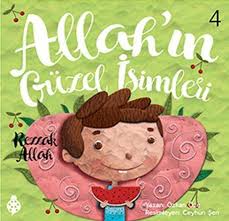 Allah'ın Güzel İsimleri 4: Rezzak