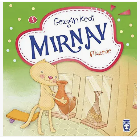 Gezgin kedi Mırnav müzede 5.Kitap