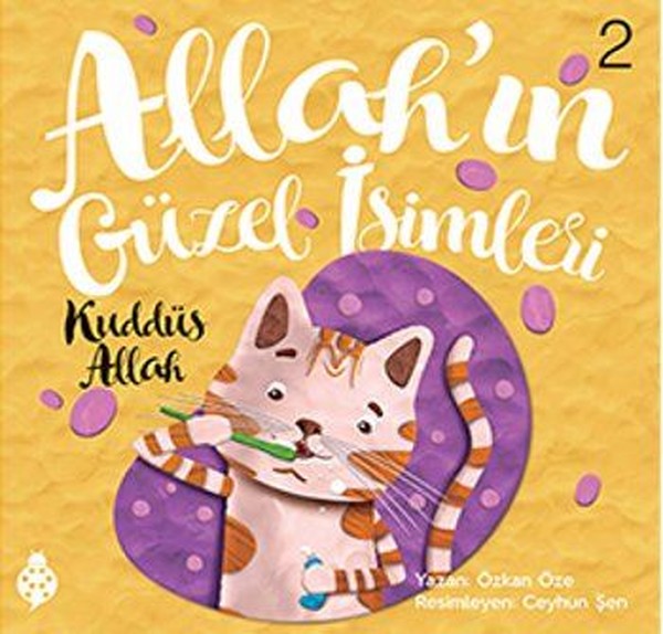 Allah'ın Güzel İsimleri 2: Kuddüs