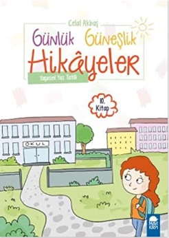 Günlük Güneşlik Hikayeler 10. Kitap -Yaşasın Yaz Tatili