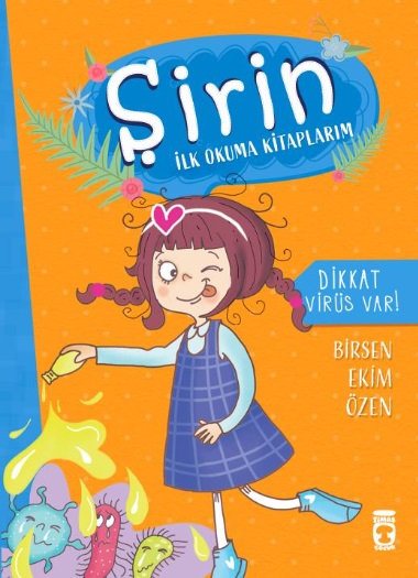 Şirin İlk Okuma Kitaplarım 6.Kitap - Dikkat Virüs Var?