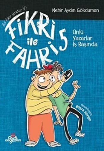 Fikri ile Fahri  5. Kitap - Ünlü Yazarlar İş Başında 