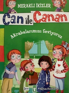 AKRABALARIMIZI SEVİYORUZ - MERAKLI İKİZLER CAN İLE CANAN