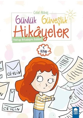 Günlük Güneşlik Hikayeler 4. Kitap Mektup Arkadaşımı Buldum