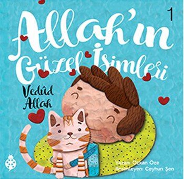 Allah'ın Güzel İsimleri 1: Vedud