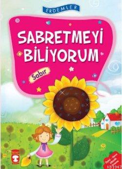 Sabretmeyi Biliyorum