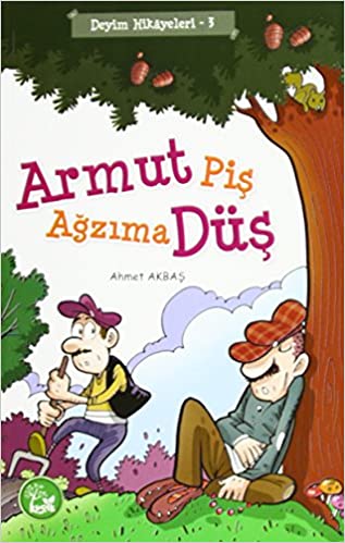 Armut Piş Ağzıma Düş